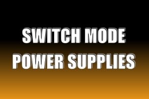 Switch Mode Power Supplies